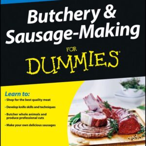 Butchery and Sausage-Making For Dummies