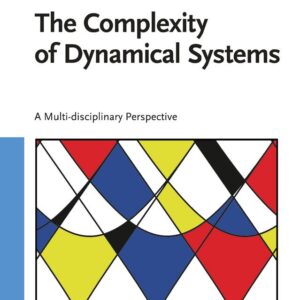 The Complexity of Dynamical Systems