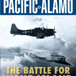 Pacific Alamo : The Battle for