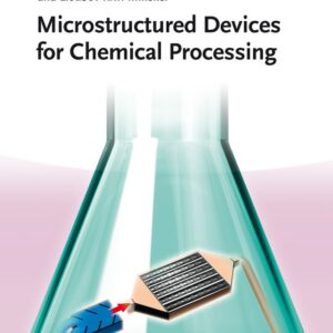 Microstructured Devices for Chemical Processing