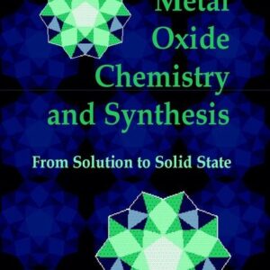 Metal Oxide Chemistry and Synthesis