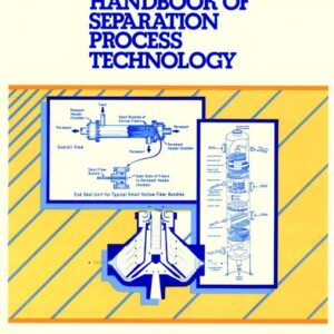 Handbook of Separation Process Technology