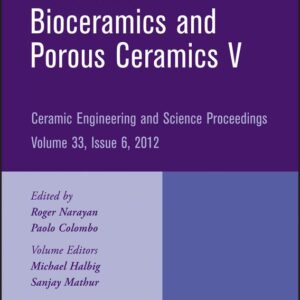 Advances in Bioceramics and Porous Ceramics V
