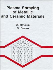 Plasma Spraying of Metallic and Ceramic Materials