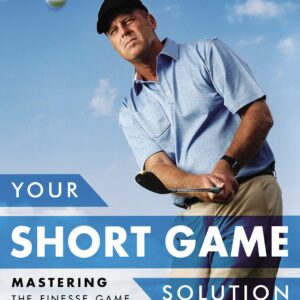 Your Short Game Solution