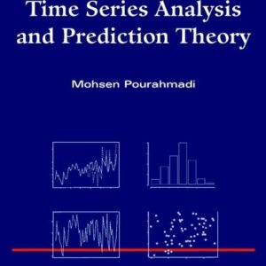 Foundations of Time Series Analysis and Prediction Theory