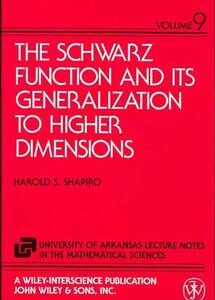 The Schwarz Function and Its Generalization to Higher Dimensions
