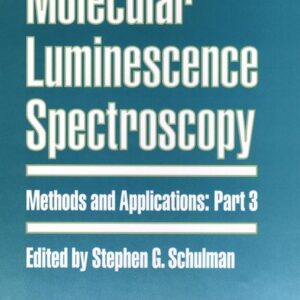 Molecular Luminescence Spectroscopy, Part 3
