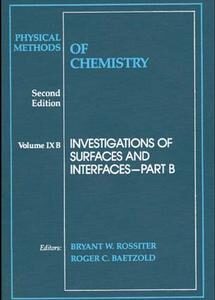 Physical Methods of Chemistry, Investigations of Surfaces and Interfaces