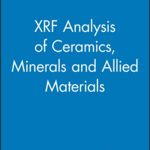 XRF Analysis of Ceramics, Minerals and Allied Materials