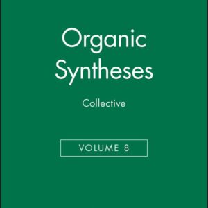 Organic Syntheses, Collective Volume 8