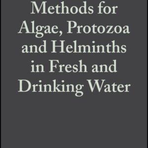 Detection Methods for Algae, Protozoa and Helminths in Fresh and Drinking Water