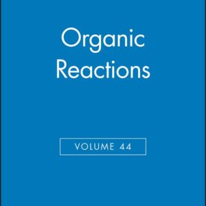 Organic Reactions, Volume 44