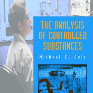 The Analysis of Controlled Substances