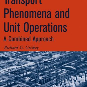 Transport Phenomena and Unit Operations
