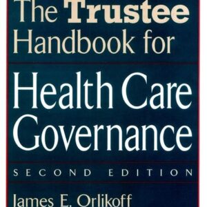 The Trustee Handbook for Health Care Governance
