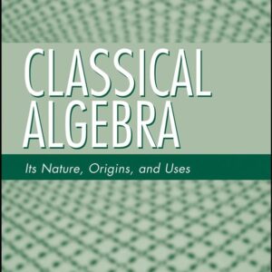 Classical Algebra