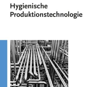 Hygienische Produktionstechnologie