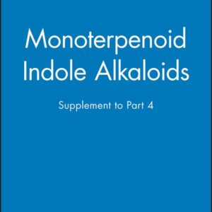 Monoterpenoid Indole Alkaloids, Supplement to Part 4