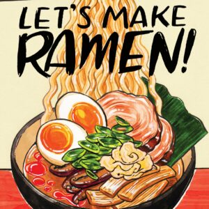 Let's Make Ramen!