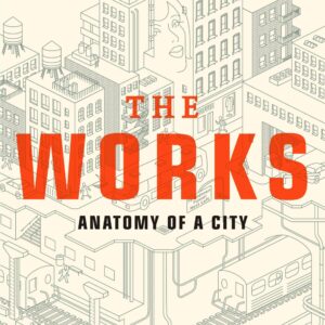Works : Anatomy of a City