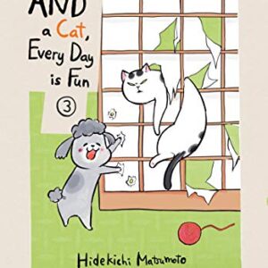 With a Dog AND a Cat, Every Day is Fun, volume 3