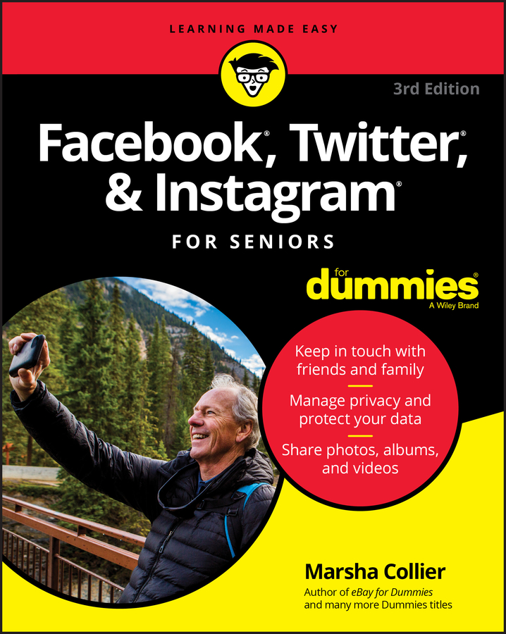 FACEBOOK TWITTER & INSTAGRAM FOR SENIORS FOR DUMMIES 3RD EDITION