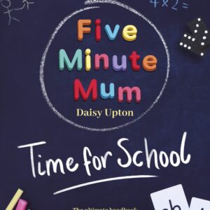 Five Minute Mum: Time For School