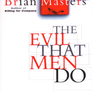 Evil That Men Do