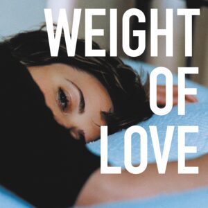 Weight of Love