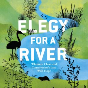 Elegy For a River