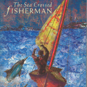 Sea-Crossed Fisherman