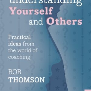 UNDERSTANDING YOURSELF AND OTHERS