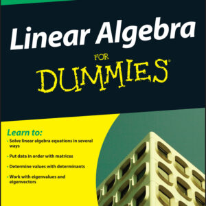 Linear Algebra For Dummies
