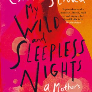 My Wild and Sleepless Nights