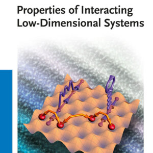 Properties of Interacting Low-Dimensional Systems