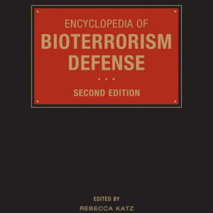 Encyclopedia Of Bioterrorism Defense