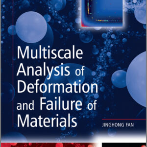 Multiscale Analysis of Deformation and Failure of Materials