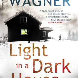 Light in a Dark House