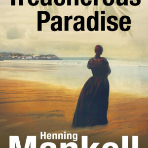 Treacherous Paradise