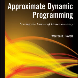 Approximate Dynamic Programming