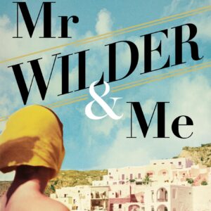 Mr Wilder and Me