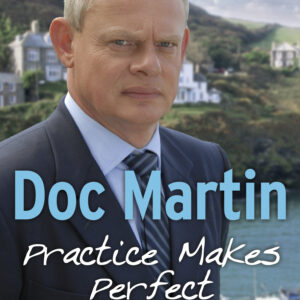 Doc Martin: Practice Makes Perfect