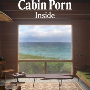 Cabin Porn: Inside