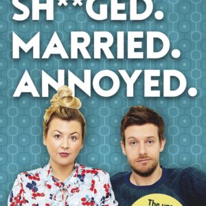 Sh**ged. Married. Annoyed.