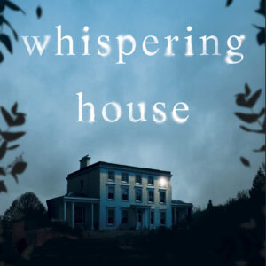 Whispering House