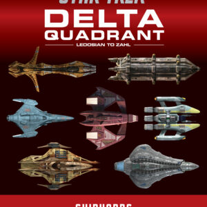 Star Trek Shipyards: The Delta Quadrant Vol. 2 - Ledosian to Zahl
