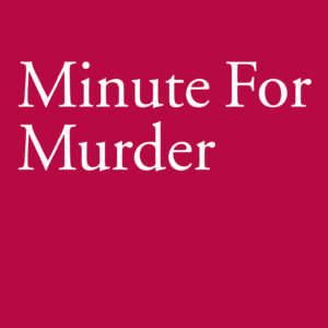 Minute for Murder