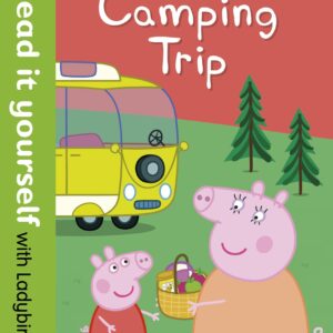 Peppa Pig: Camping Trip - Read it yourself with Ladybird