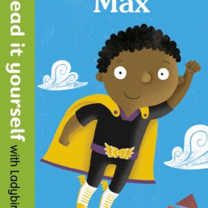 Superhero Max- Read it yourself with Ladybird: Level 2
